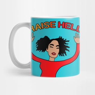 RAISE HELL Mug